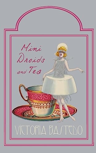 Mini-Droids and Tea- Seattle