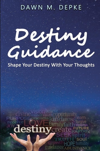 Destiny Guidance Shape Your Destiny With Your Thoughts