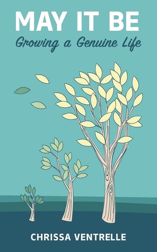 May It Be Growing a Genuine Life
