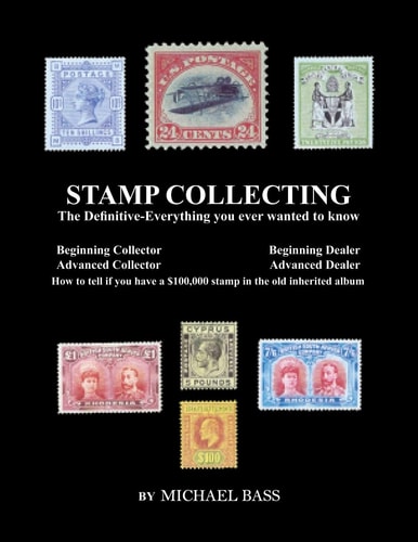 Stamp Collecting The Definitive-Everything You Ever Wanted to Know: Do I Have a One Million Dollar Stamp in My Collection?
