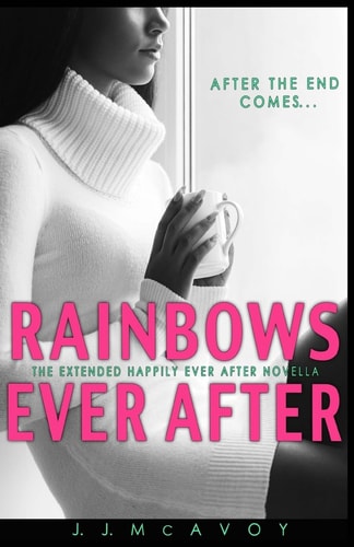 Rainbows Ever After A Black Rainbow Happily Ever After Novella