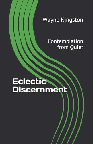 Eclectic Discernment Contemplation from Quiet