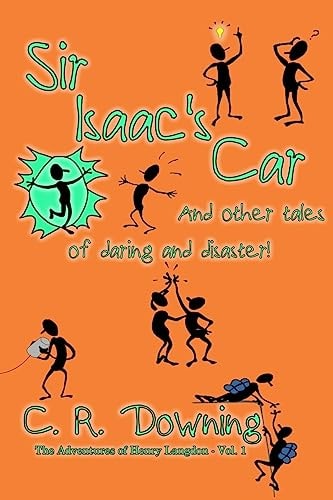 Sir Isaac's Car And Other Tales of Daring and Disaster