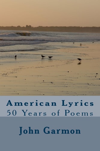 American Lyrics 50 Years of Poems