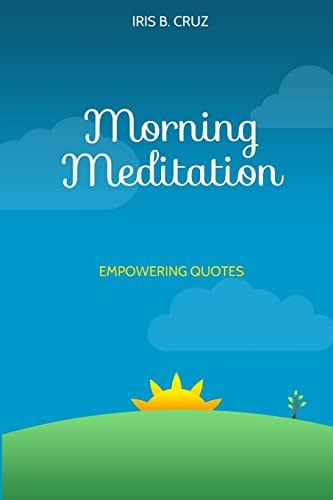 Morning Meditation Empowering Quotes