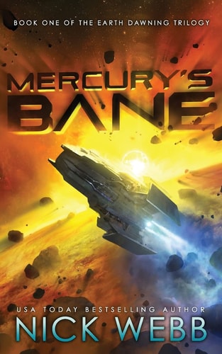 Mercury's Bane Book One of the Earth Dawning Series