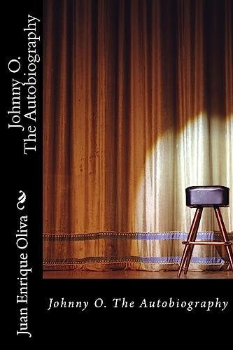 Johnny O. The Autobiography