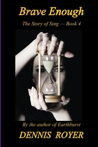Brave Enough The Story of Sing - Book 4