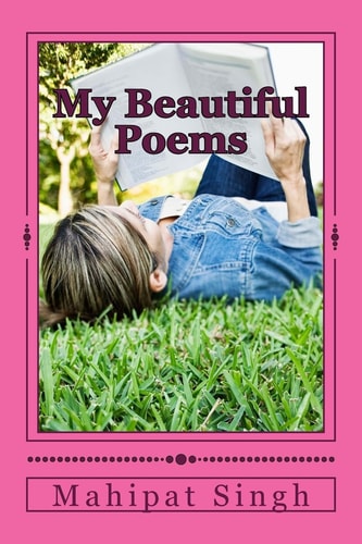 My Beautiful Poems An Inspirational and Motivation, Nature's Beauty with Loving Songs