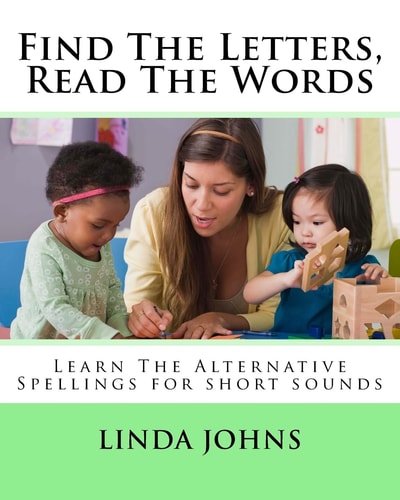 Find The Letters, Read The Words Learn The Alternative Spellings for Short Sounds