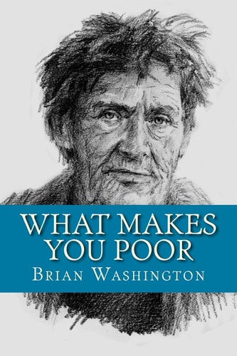 What Makes You Poor Poor People Have Poor Ways