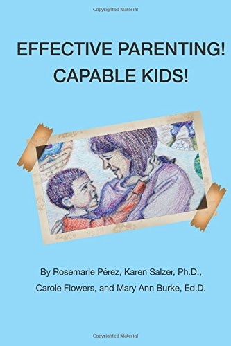 Effective Parenting! Capable Kids!