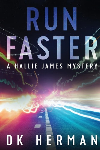 Run Faster A Hallie James Mystery