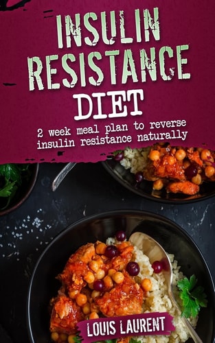 Insulin Resistance Diet Meal Plan 2 Week Meal Plan to Make Reversing Insulin Resistance Easy!