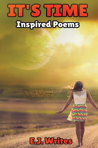 It's Time Inspired Poems