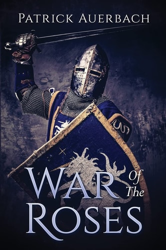 War Of The Roses The Struggle for Supremacy