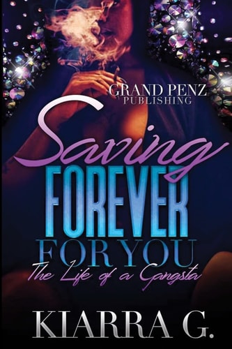 Saving Forever for You The Love of a Gangsta