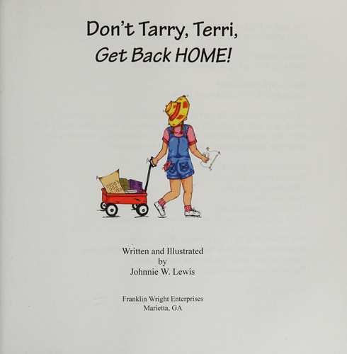 Don't Tarry, Terri, GET BACK HOME!