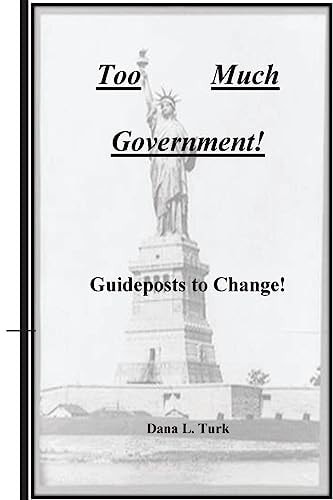 Too Much Government Guideposts to Change