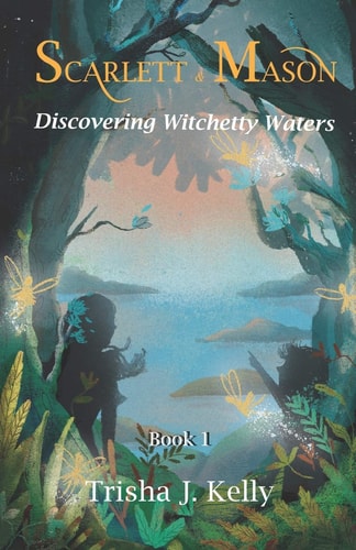 Discovering Witchetty Waters Scarlett and Mason Series Book 1