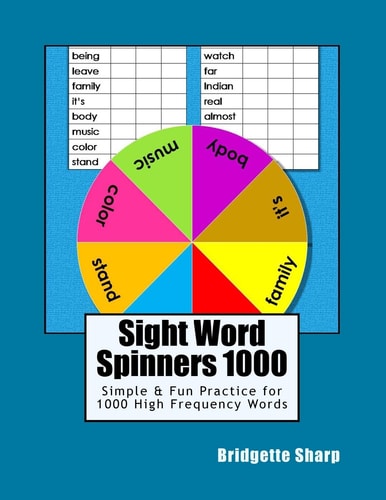 Sight Word Spinners 1000 Simple and Fun Practice for 1000 High Frequency Words