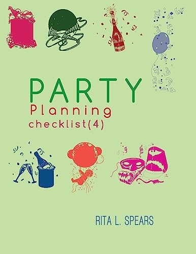 The Party Planning Ideas, Checklist, Budget, Bar& Menu for a Successful Party (Planning Checklist4)