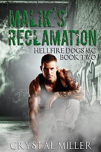 Malik's Reclamation Hellfire Dogs MC #2