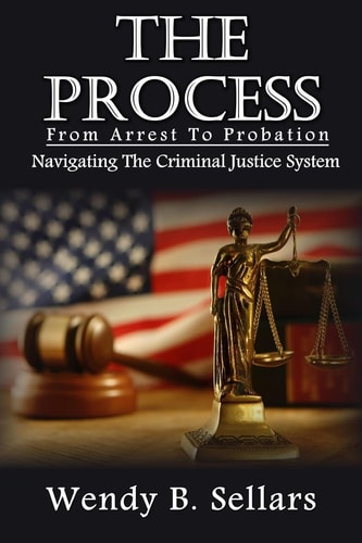 The Process Navigating The Criminal Justice System