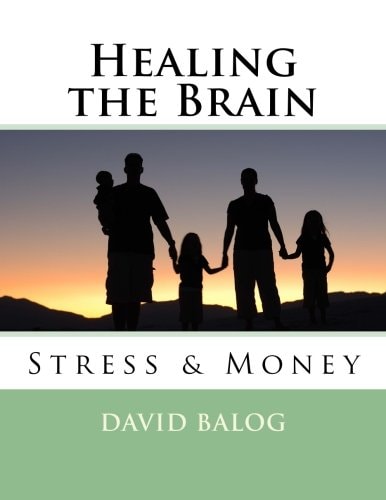 Healing the Brain Stress and Money