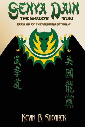 Senya Dain Book Six of the Dragons of Wulin