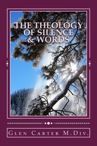 The Theology of Silence and Words