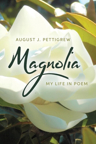 Magnolia My Life in Poem