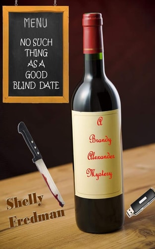 No Such Thing As a Good Blind Date A Brandy Alexander Mystery