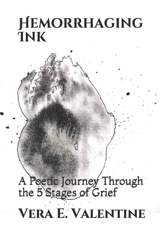 Hemorrhaging Ink A Poetic Journey Through the 5 Stages of Grief