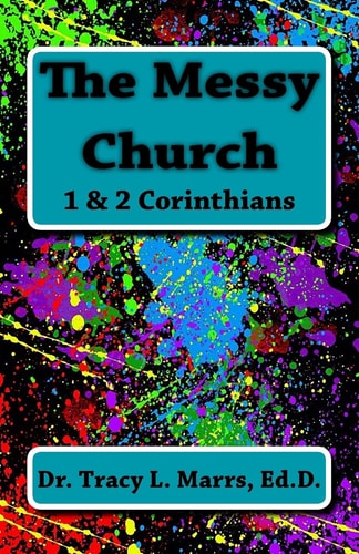 The Messy Church 1 and 2 Corinthians