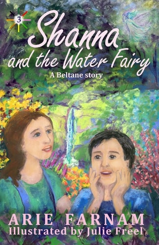 Shanna and the Water Fairy A Beltane Story