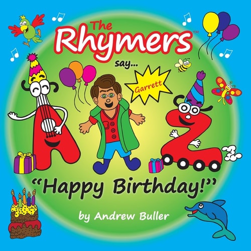 The Rhymers Say..."Happy Birthday!" Garrett