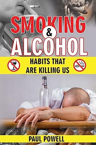 Smoking and Alcohol Habits That Are Killing Us