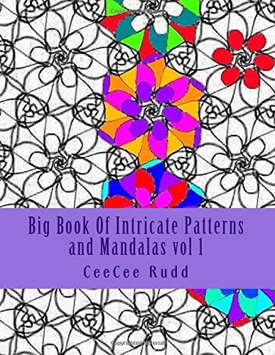 Big Book Of Intricate Patterns and Mandalas Vol 1 An Adult Coloring Book for Maximum Stress Inducing