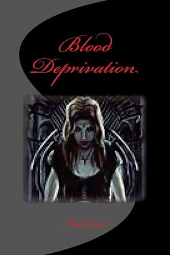 Blood Deprivation