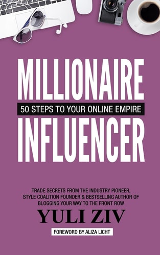 Millionaire Influencer 50 Steps to Your Online Empire