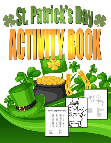 St. Patrick's Day Activity Book Saint Patrick's Day Book for Kids Ages 6-12