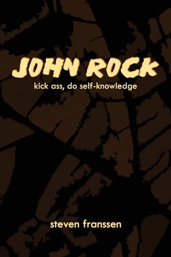 John Rock Kick Ass, Do Self-Knowledge