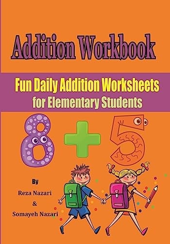 Addition Workbook Fun Daily Addition Worksheets for Elementary Students