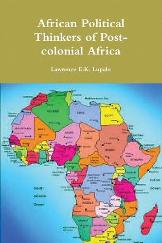 African Political Thinkers of Post-Colonial Africa