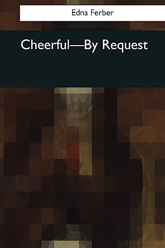 Cheerful By Request