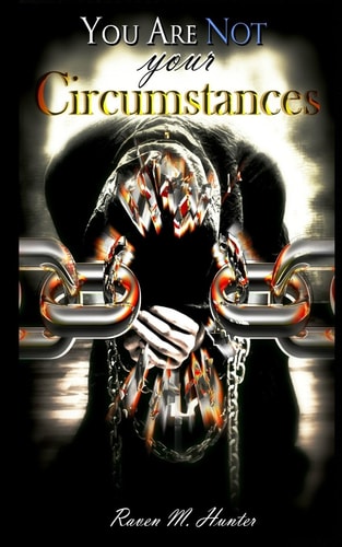 You Are Not Your Circumstances