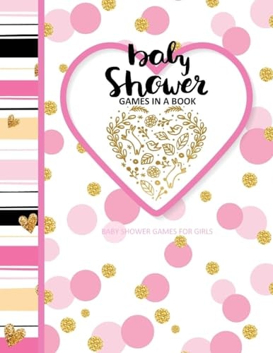 Baby Shower Games for Girls Baby Shower Games in a Book; Baby Storybook to Read As Baby Girl Grows