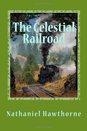 The Celestial Railroad