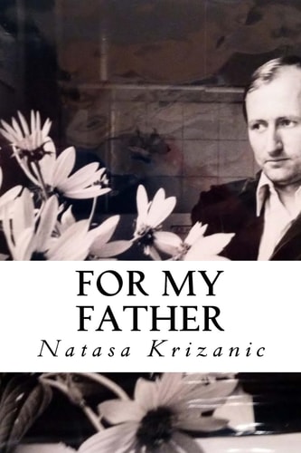 For My Father Inspired by Love and Loss